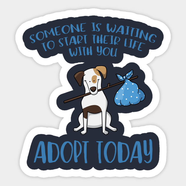 Someone Is Waiting ... Adopt a Dog Today Sticker by XanderWitch Creative